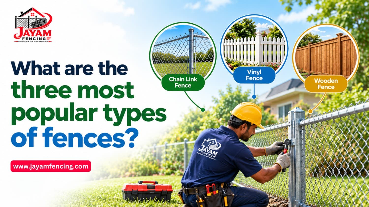 What Are the Three Most Popular Types of Fences?