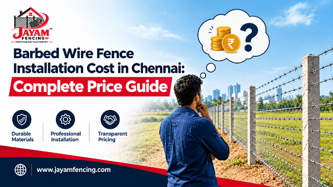 Barbed Wire Fence Installation Cost in Chennai